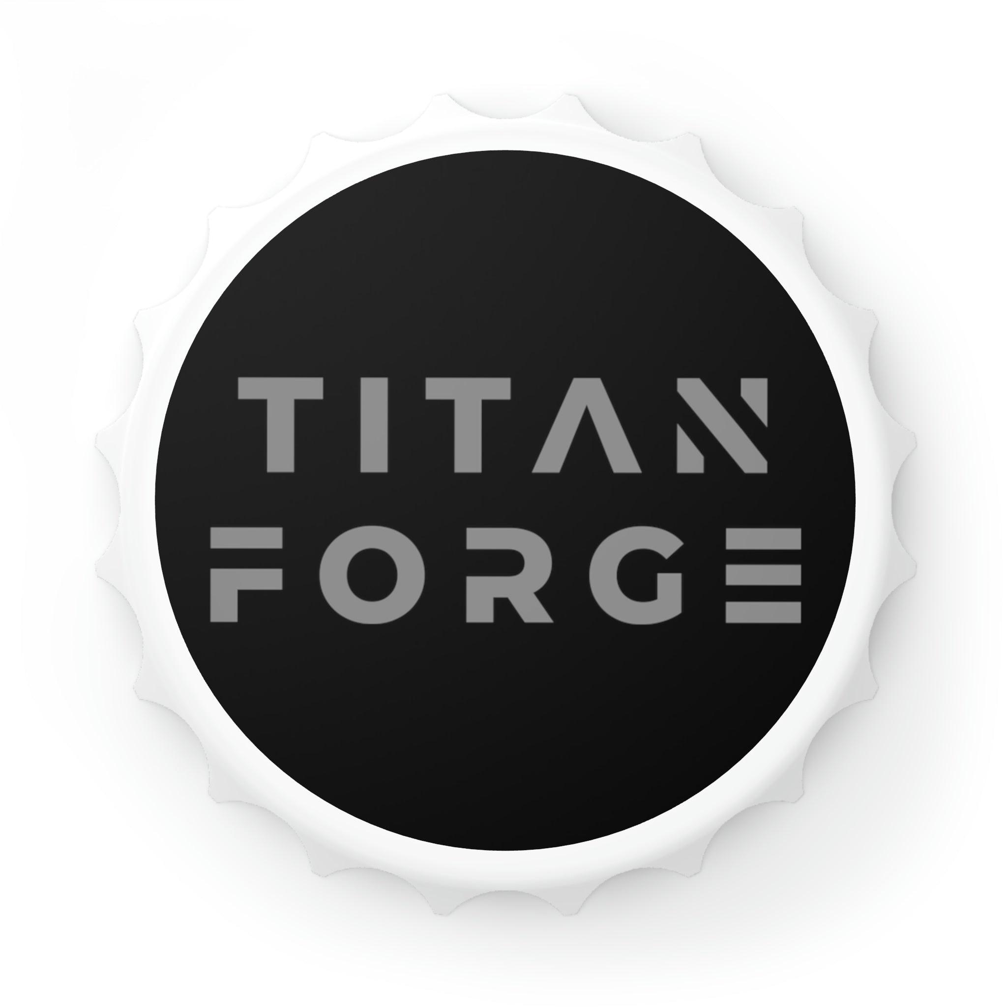 Bottle Opener - Titan Forge