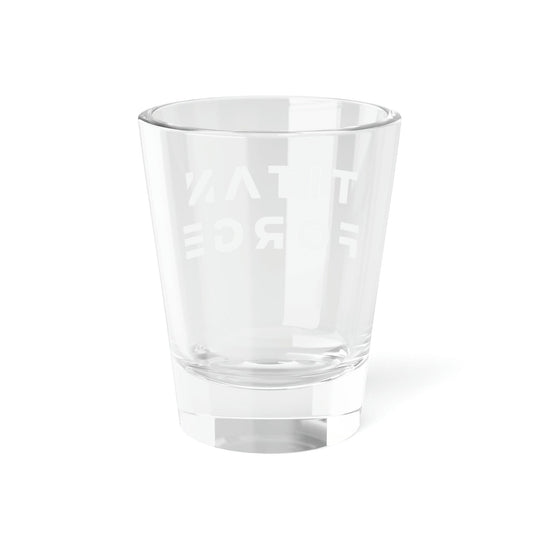 Shot Glass, 1.5oz - Titan Forge